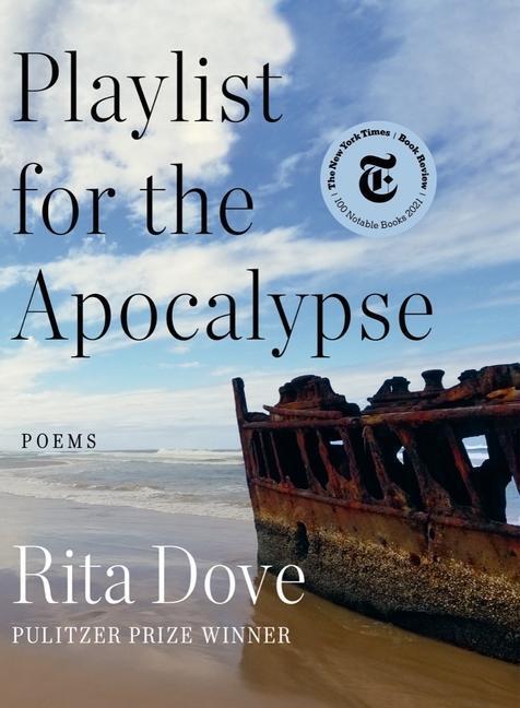 Cover: 9780393867770 | Playlist for the Apocalypse: Poems | Rita Dove | Buch | Englisch