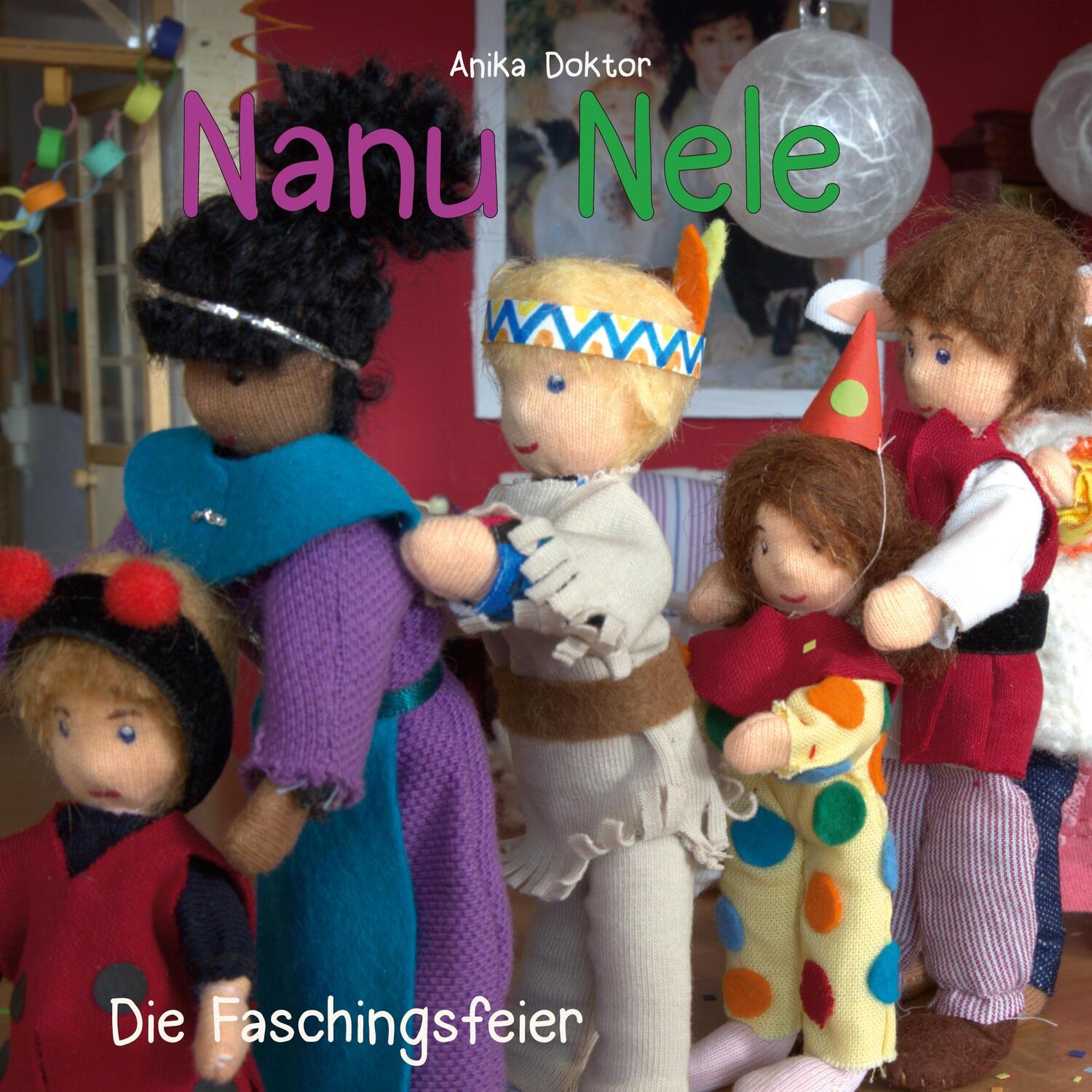 Cover: 9783756881819 | Die Faschingsfeier | Anika Doktor | Taschenbuch | Nanu Nele | 36 S.