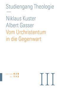 Cover: 9783290202293 | Vom Urchristentum in die Gegenwart | Albert Gasser (u. a.) | Buch