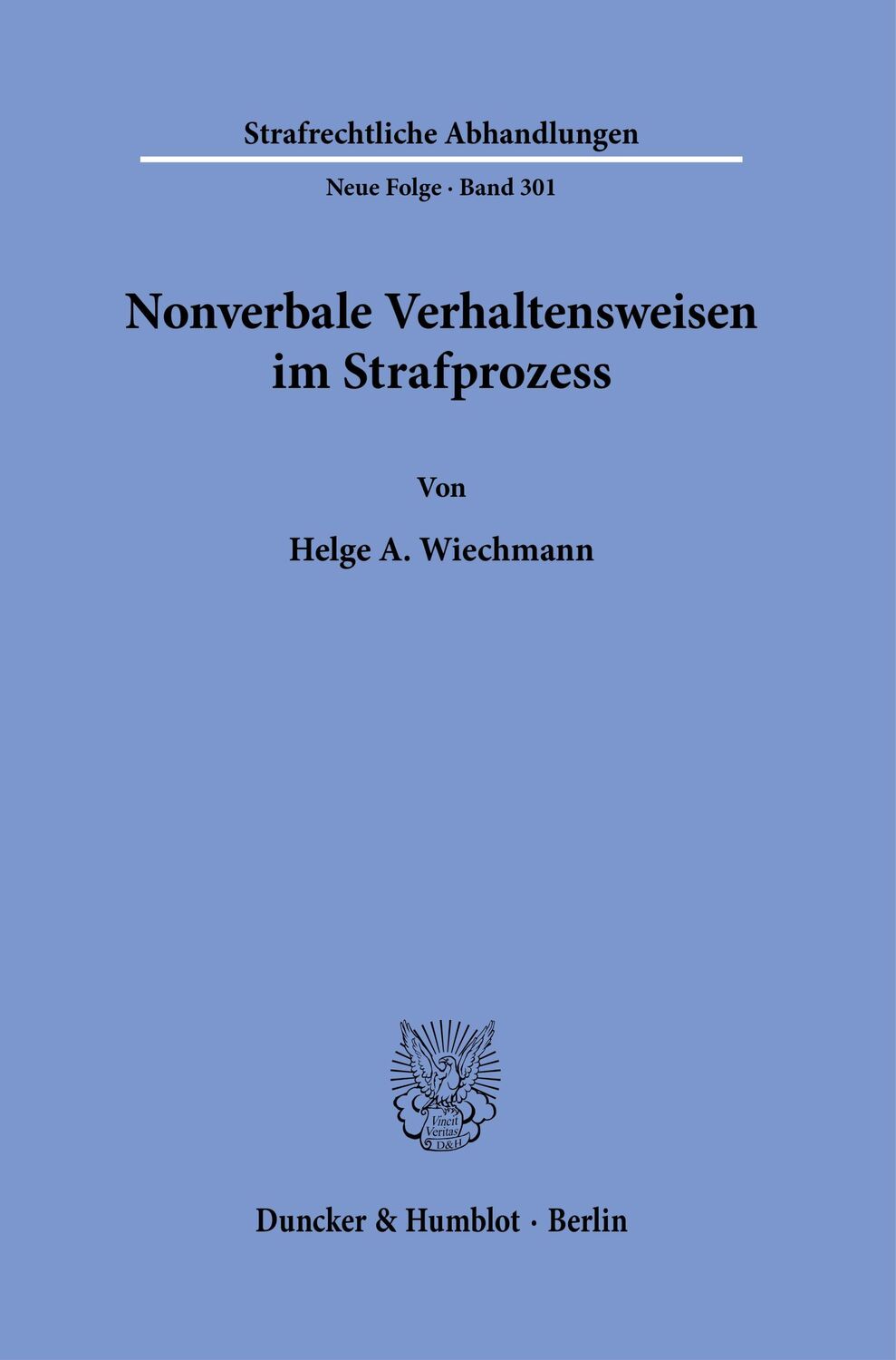 Cover: 9783428184392 | Nonverbale Verhaltensweisen im Strafprozess | Helge A. Wiechmann