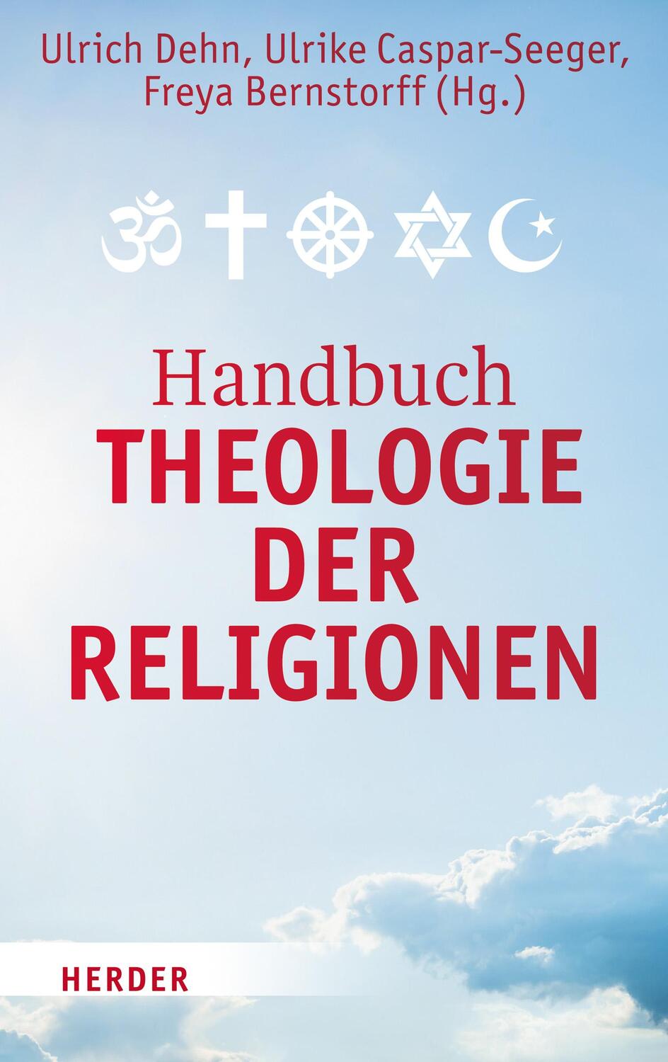 Cover: 9783451376955 | Handbuch Theologie der Religionen | Ulrich Dehn (u. a.) | Buch | 2017