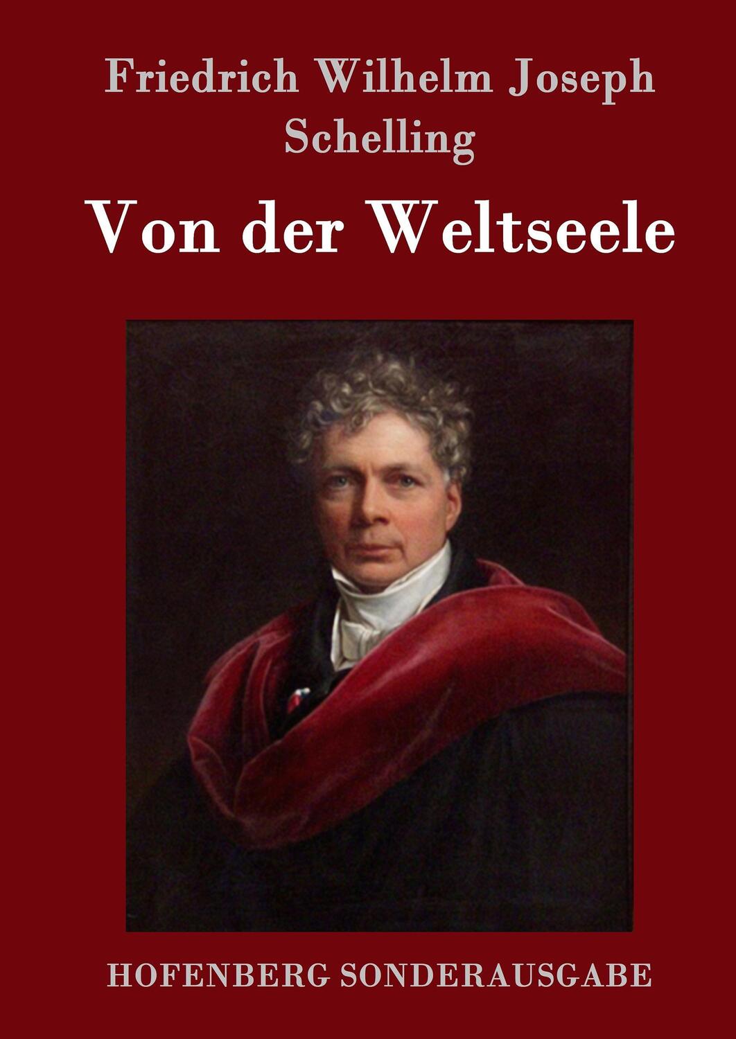 Cover: 9783861996583 | Von der Weltseele | Friedrich Wilhelm Joseph Schelling | Buch | 216 S.