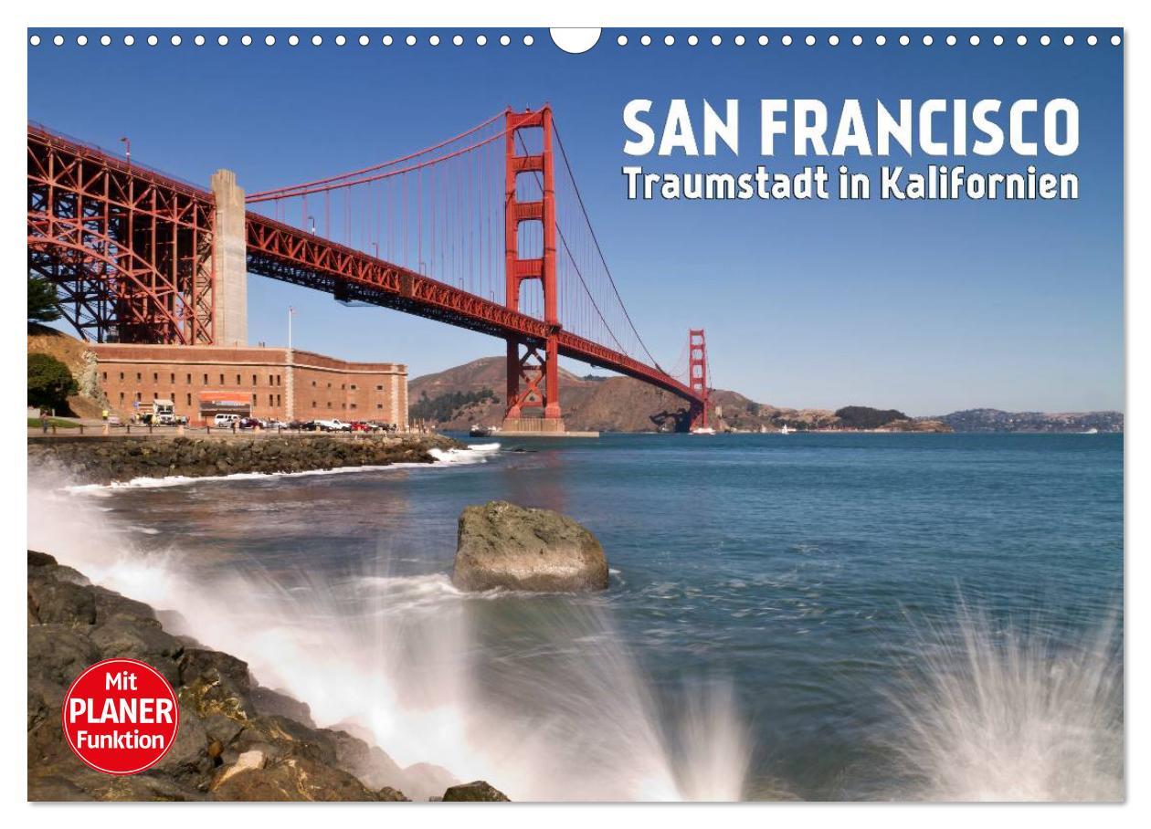 Cover: 9783435555826 | SAN FRANCISCO Traumstadt in Kalifornien (Wandkalender 2025 DIN A3...