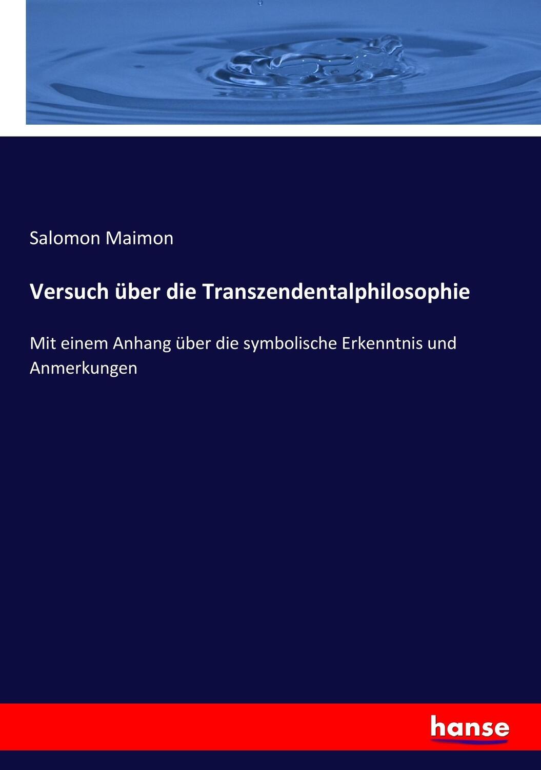Cover: 9783743612563 | Versuch über die Transzendentalphilosophie | Salomon Maimon | Buch
