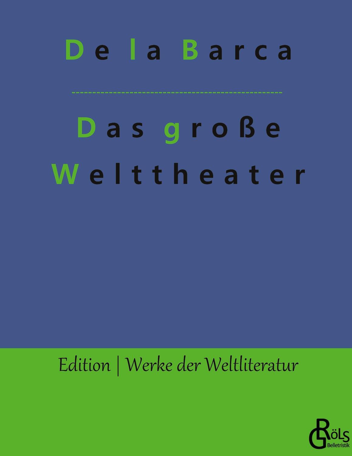 Cover: 9783966370226 | Das große Welttheater | Gebundene Ausgabe | Pedro Calderón De La Barca