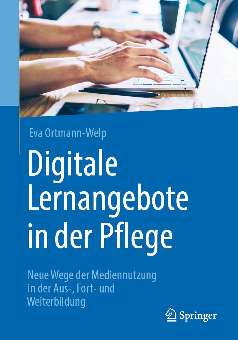 Cover: 9783662616734 | Digitale Lernangebote in der Pflege | Eva Ortmann-Welp | Taschenbuch