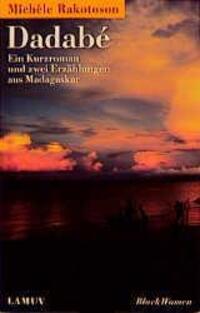 Cover: 9783889775238 | Dadabe | Ein Kurzroman und zwei Erzählungen aus Madagaskar | Rakotoson