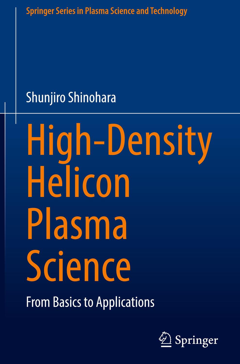Cover: 9789811928994 | High-Density Helicon Plasma Science | From Basics to Applications