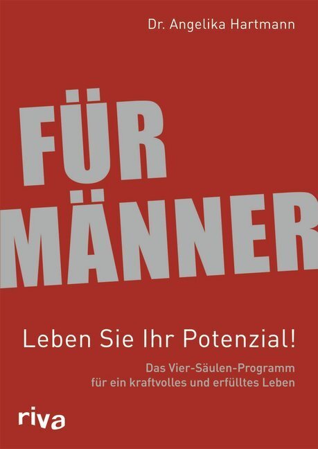 Cover: 9783868832150 | Für Männer, Leben Sie Ihr Potenzial! | Angelika Hartmann | Buch | 2009