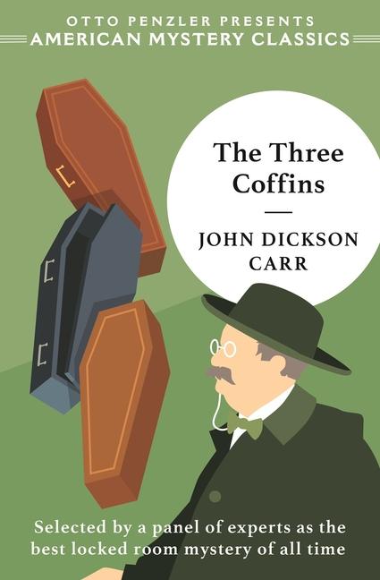 Cover: 9781613165867 | The Three Coffins | John Dickson Carr | Taschenbuch | Englisch | 2024