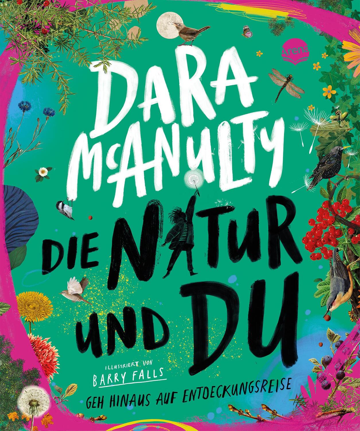 Cover: 9783401718958 | Die Natur und du. Geh hinaus auf Entdeckungsreise | Dara McAnulty