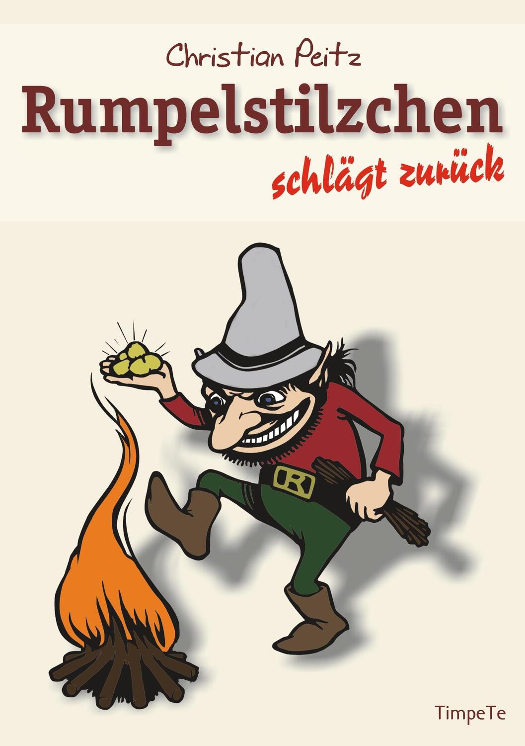 Cover: 9783944055176 | Rumpelstilzchen schlägt zurück | Verdrehte Märchen | Christian Peitz