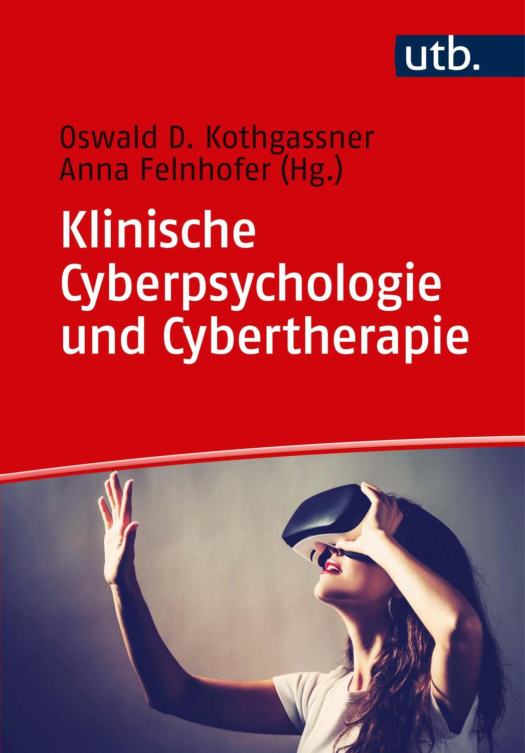 Cover: 9783825248949 | Klinische Cyberpsychologie und Cybertherapie | Taschenbuch | 246 S.