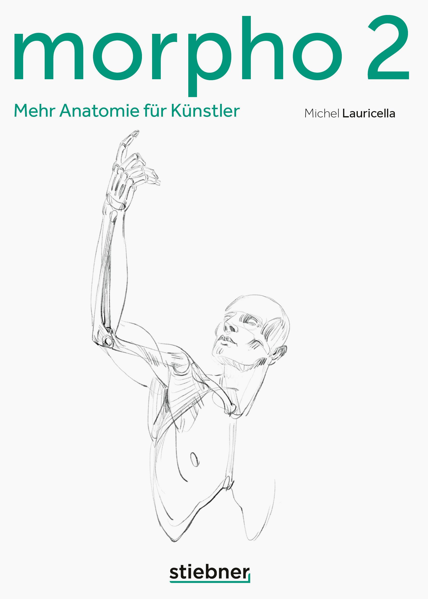 Cover: 9783830714576 | Morpho 2. Mehr Anatomie für Künstler | Michel Lauricella | Taschenbuch