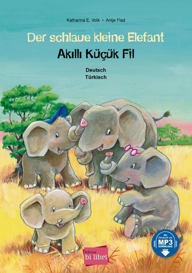 Cover: 9783198696019 | Der schlaue kleine Elefant. Deutsch-Türkisch | Volk (u. a.) | Buch