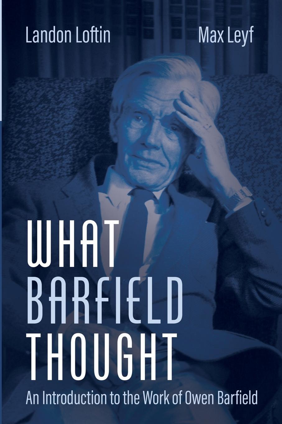 Cover: 9781666736762 | What Barfield Thought | Landon Loftin (u. a.) | Taschenbuch | Englisch