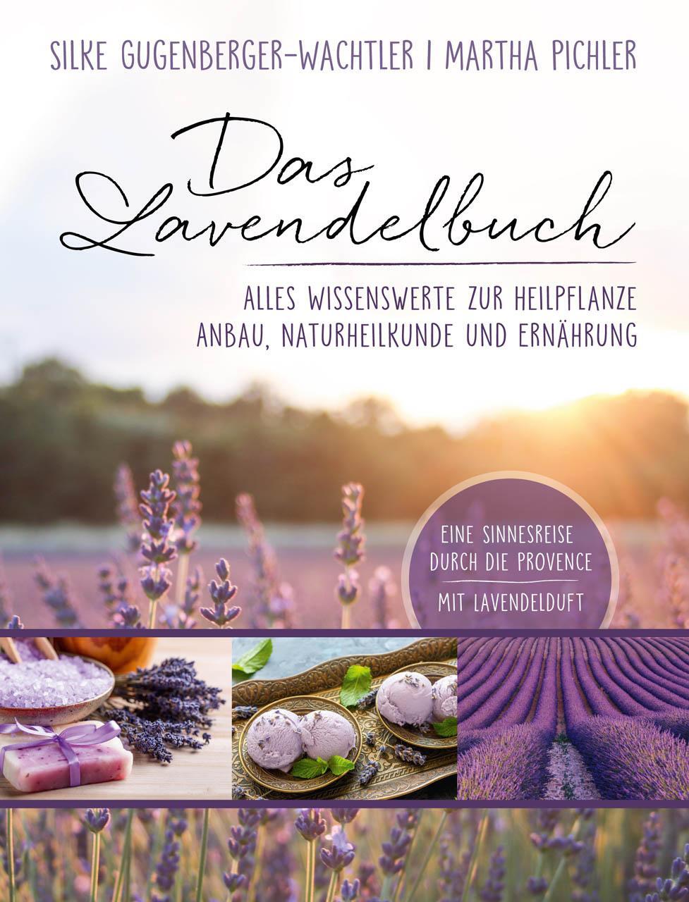 Cover: 9783864101823 | Das Lavendelbuch | Silke Gugenberger-Wachtler (u. a.) | Taschenbuch