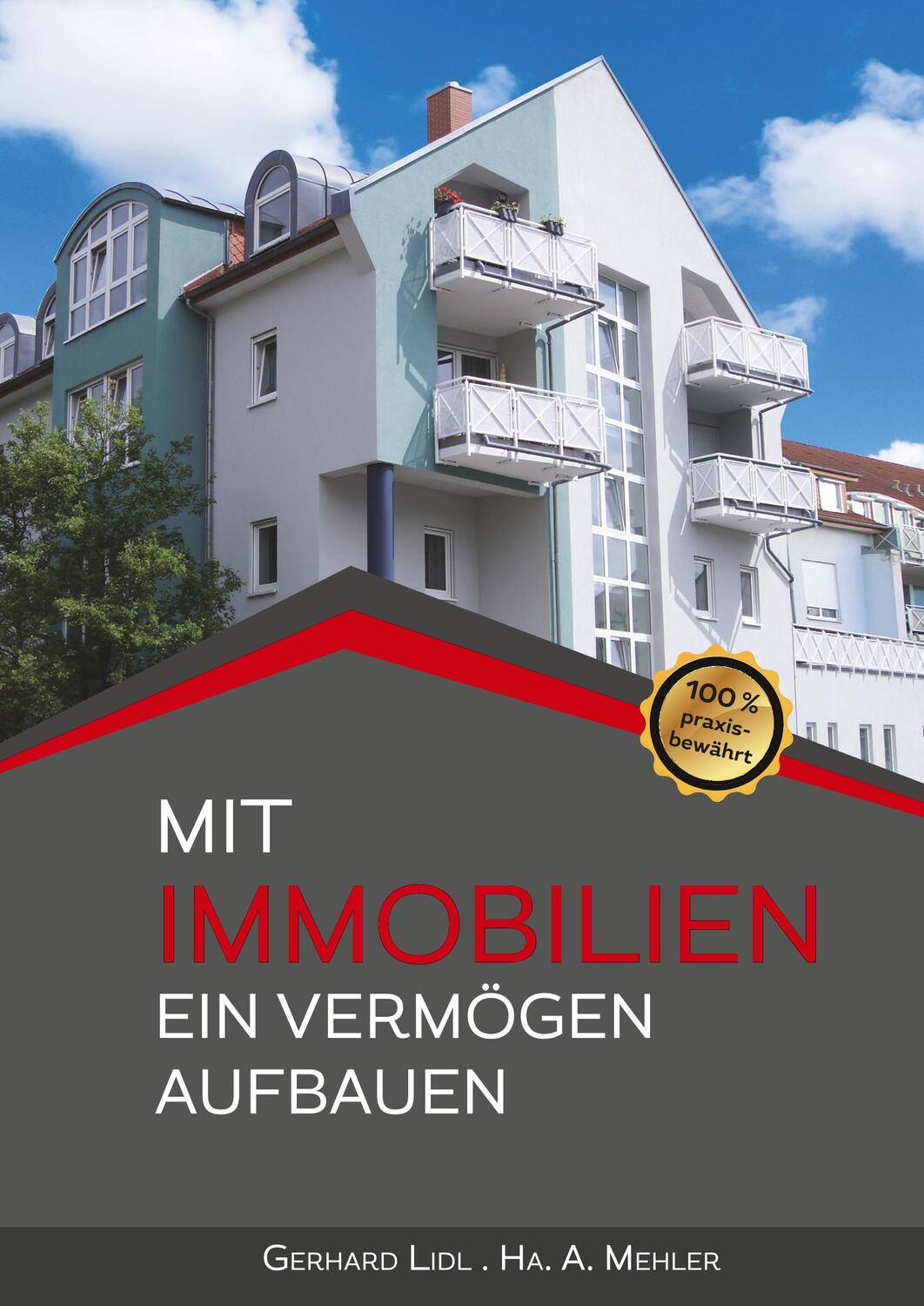 Cover: 9783839129043 | Mit Immobilien ein Vermögen aufbauen | Gerhard Lidl (u. a.) | Buch