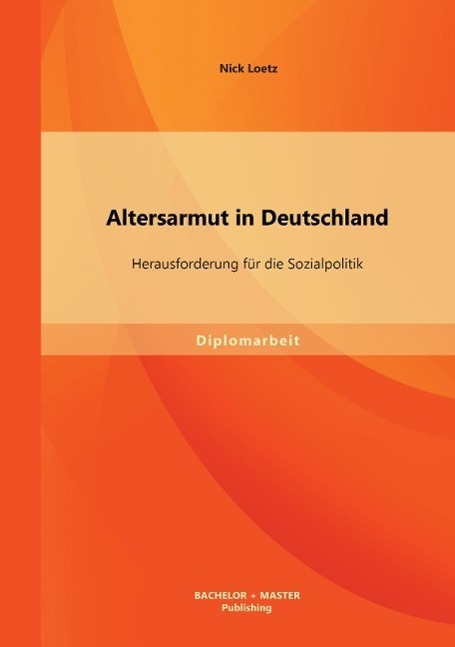 Cover: 9783956841606 | Altersarmut in Deutschland | Herausforderung für die Sozialpolitik