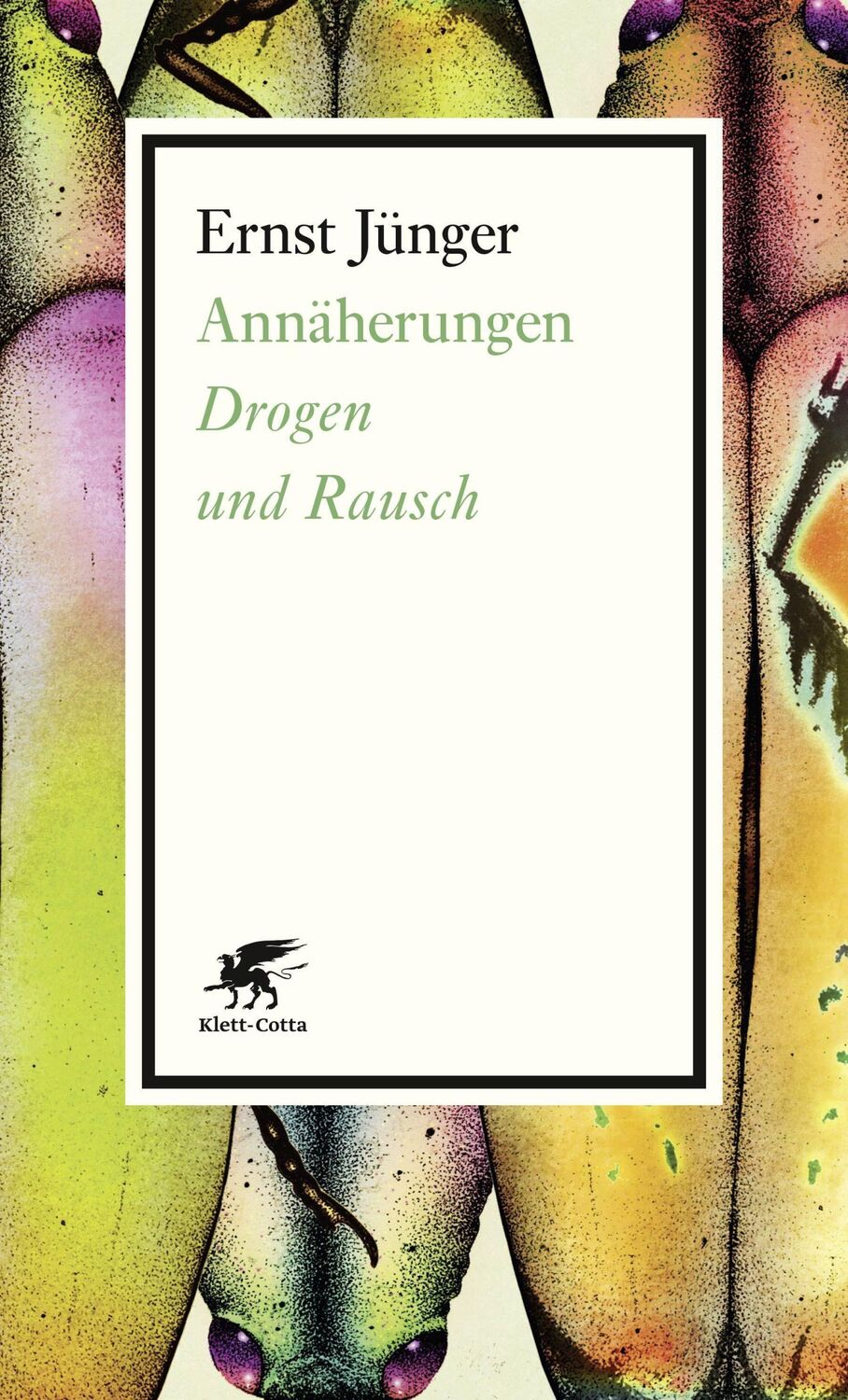 Cover: 9783608981582 | Annäherungen | Drogen und Rausch | Ernst Jünger | Taschenbuch | 458 S.