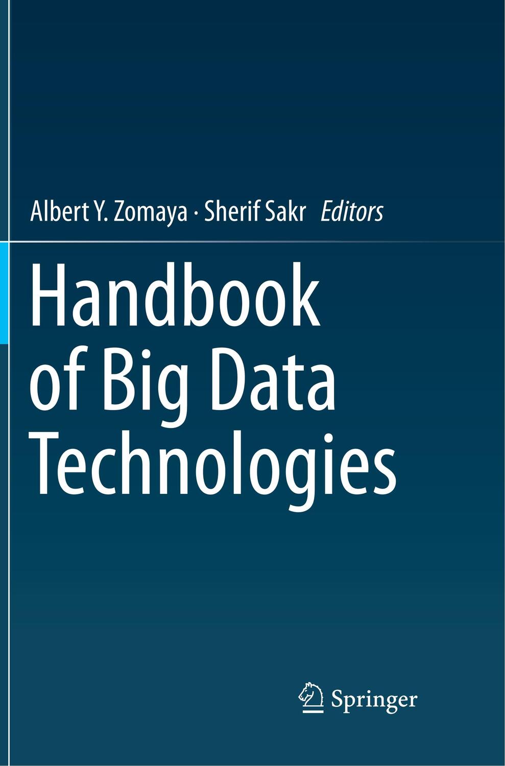 Cover: 9783319841380 | Handbook of Big Data Technologies | Sherif Sakr (u. a.) | Taschenbuch