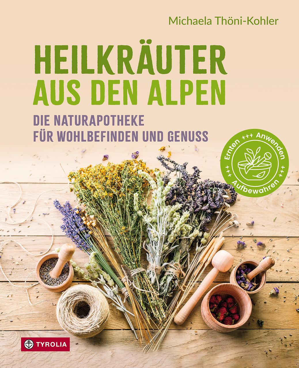 Cover: 9783702242725 | Heilkräuter aus den Alpen | Michaela Thöni-Kohler | Buch | 272 S.