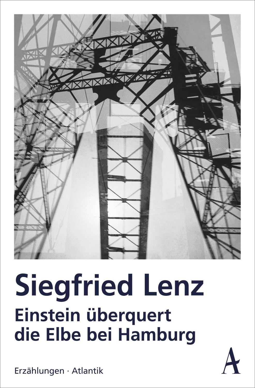 Cover: 9783455000498 | Einstein überquert die Elbe bei Hamburg | Erzählungen | Siegfried Lenz