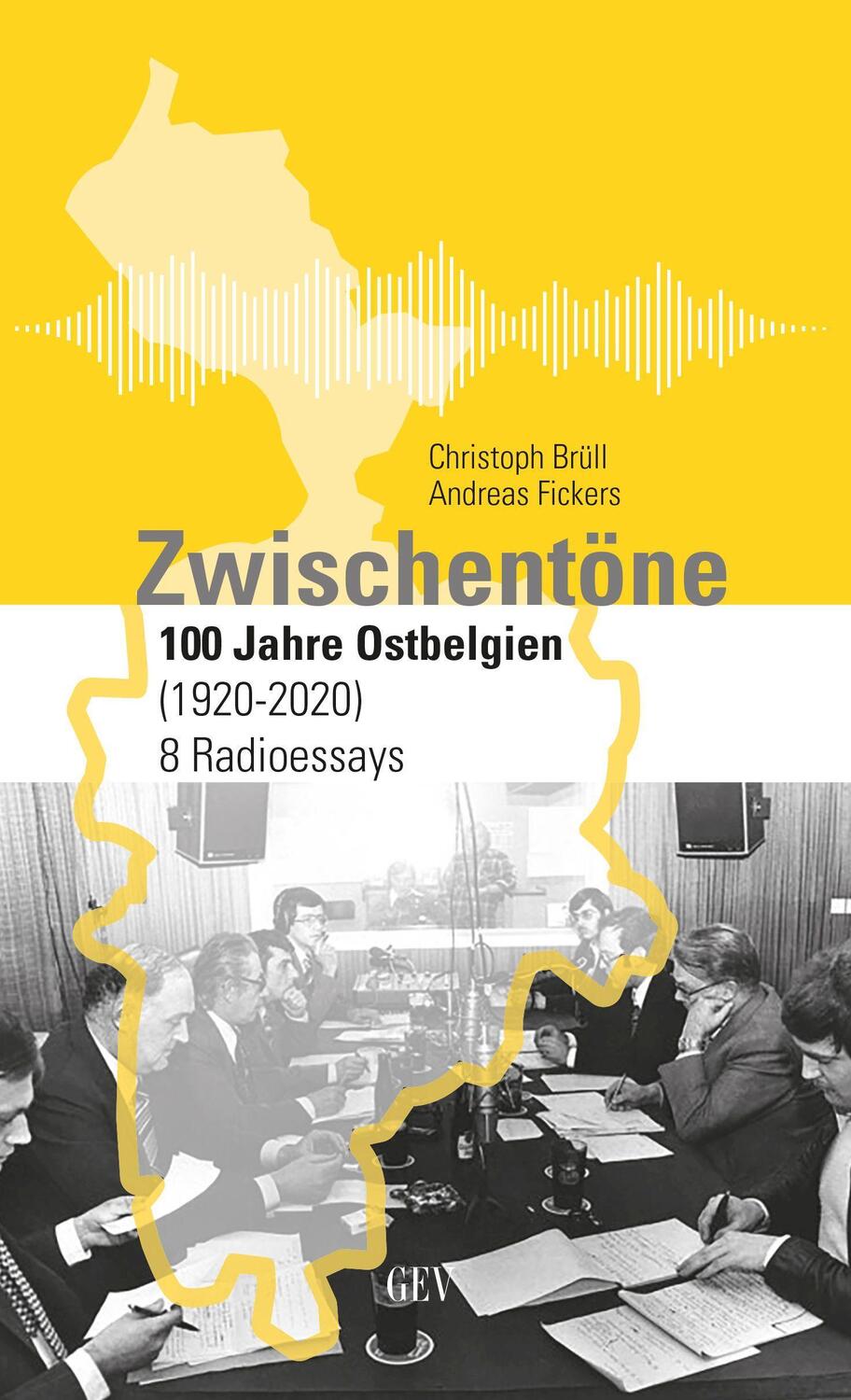 Cover: 9783867121613 | Zwischentöne | 100 Jahre Ostbelgien (1920-2020) 8 Radioessays | Buch