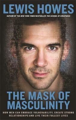 Cover: 9781788171274 | The Mask of Masculinity | Lewis Howes | Taschenbuch | Englisch | 2017