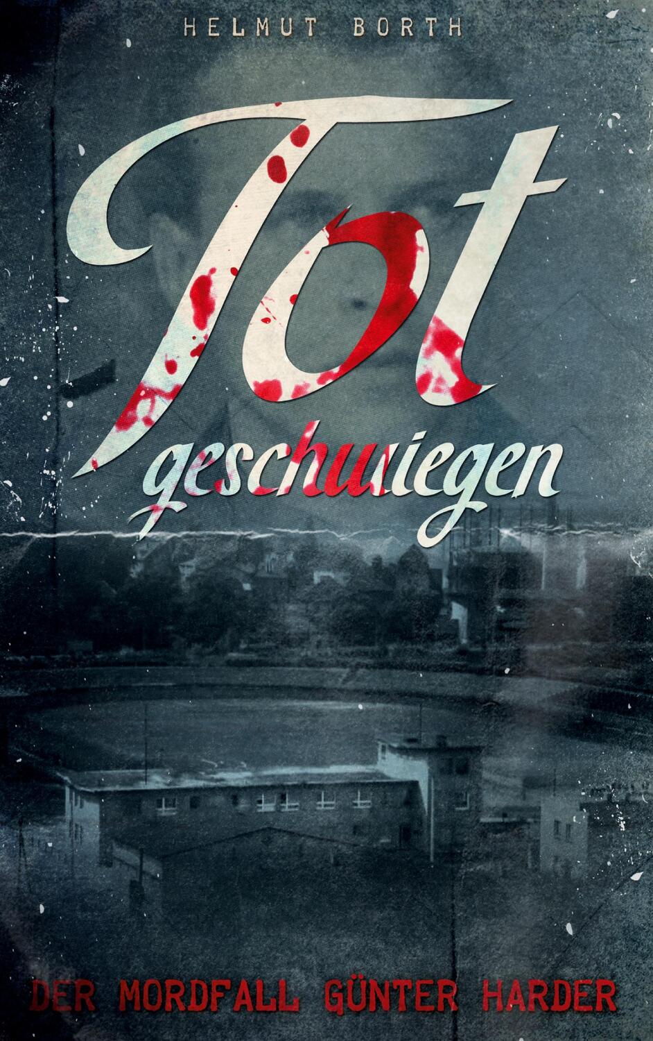 Cover: 9783752625394 | Totgeschwiegen | Der Mordfall Günter Harder | Helmut Borth | Buch