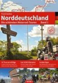 Cover: 9783939997412 | NORDDEUTSCHLAND Band 1 | Die schönsten Motorrad-Touren | Frank Sachau