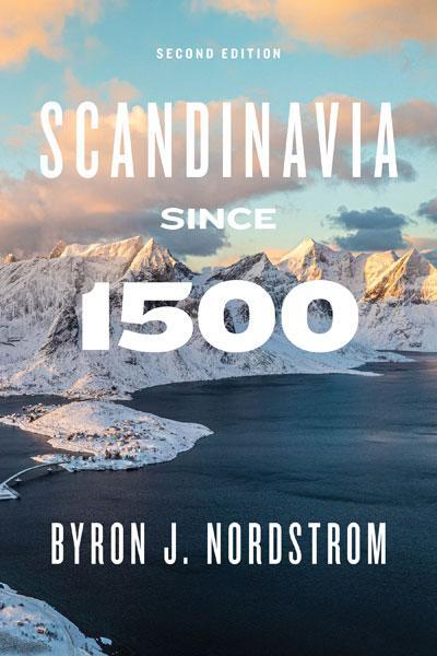 Cover: 9781517909314 | Scandinavia since 1500 | Second Edition | Byron J. Nordstrom | Buch