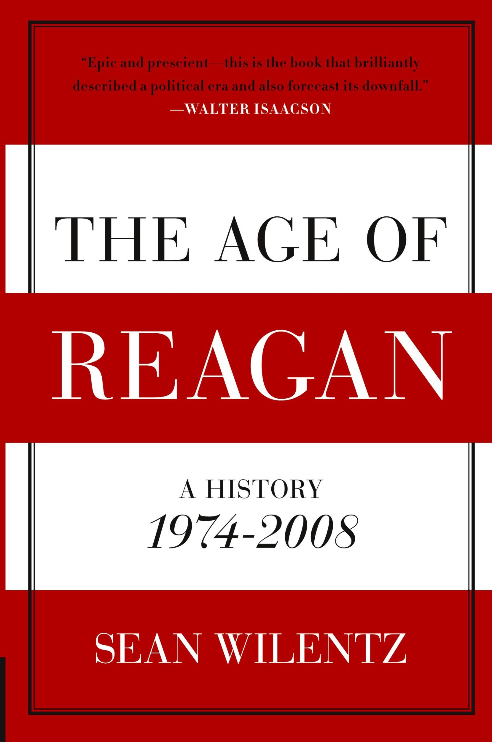 Cover: 9780060744816 | The Age of Reagan | A History, 1974-2008 | Sean Wilentz | Taschenbuch