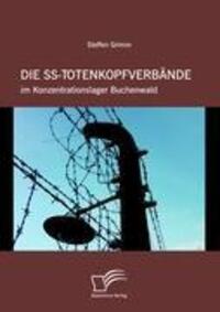 Cover: 9783842856455 | Die SS-Totenkopfverbände im Konzentrationslager Buchenwald | Grimm