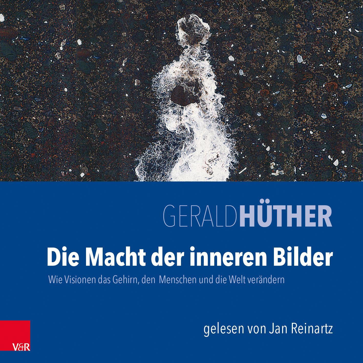 Cover: 9783525404737 | Die Macht der inneren Bilder. MP3-CD | Gerald Hüther | MP3 | 5:10 Std.