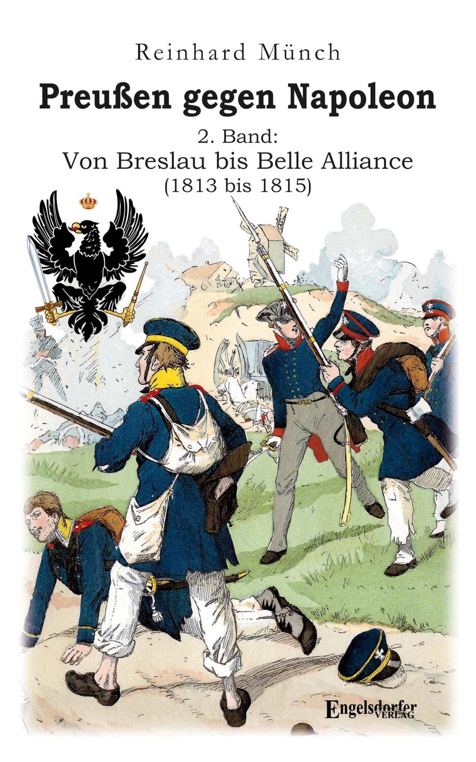 Cover: 9783969404300 | Preußen gegen Napoleon 2. Band: Von Breslau bis Belle Alliance...