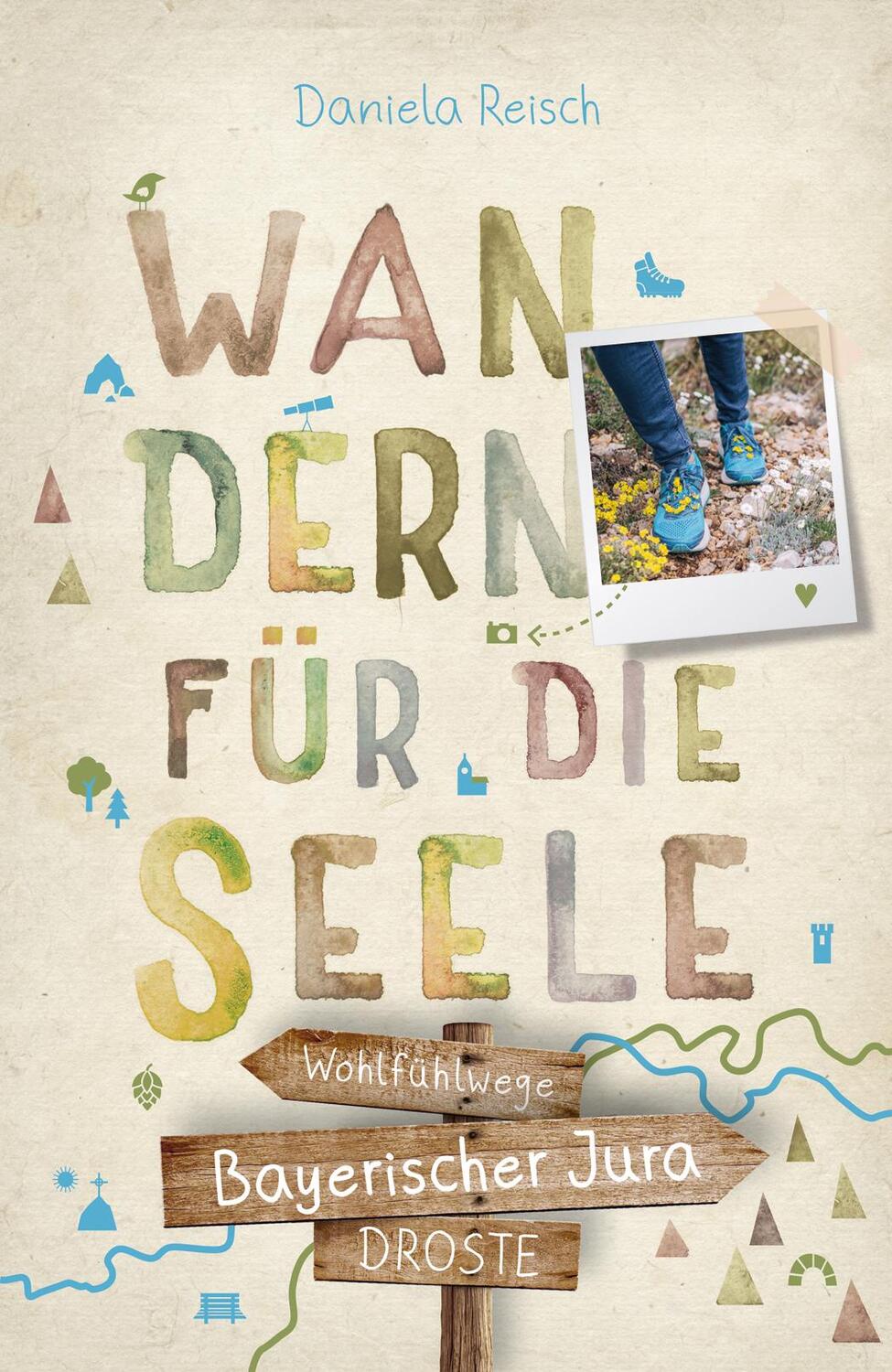 Cover: 9783770024391 | Bayerischer Jura. Wandern für die Seele | Wohlfühlwege | Reisch | Buch