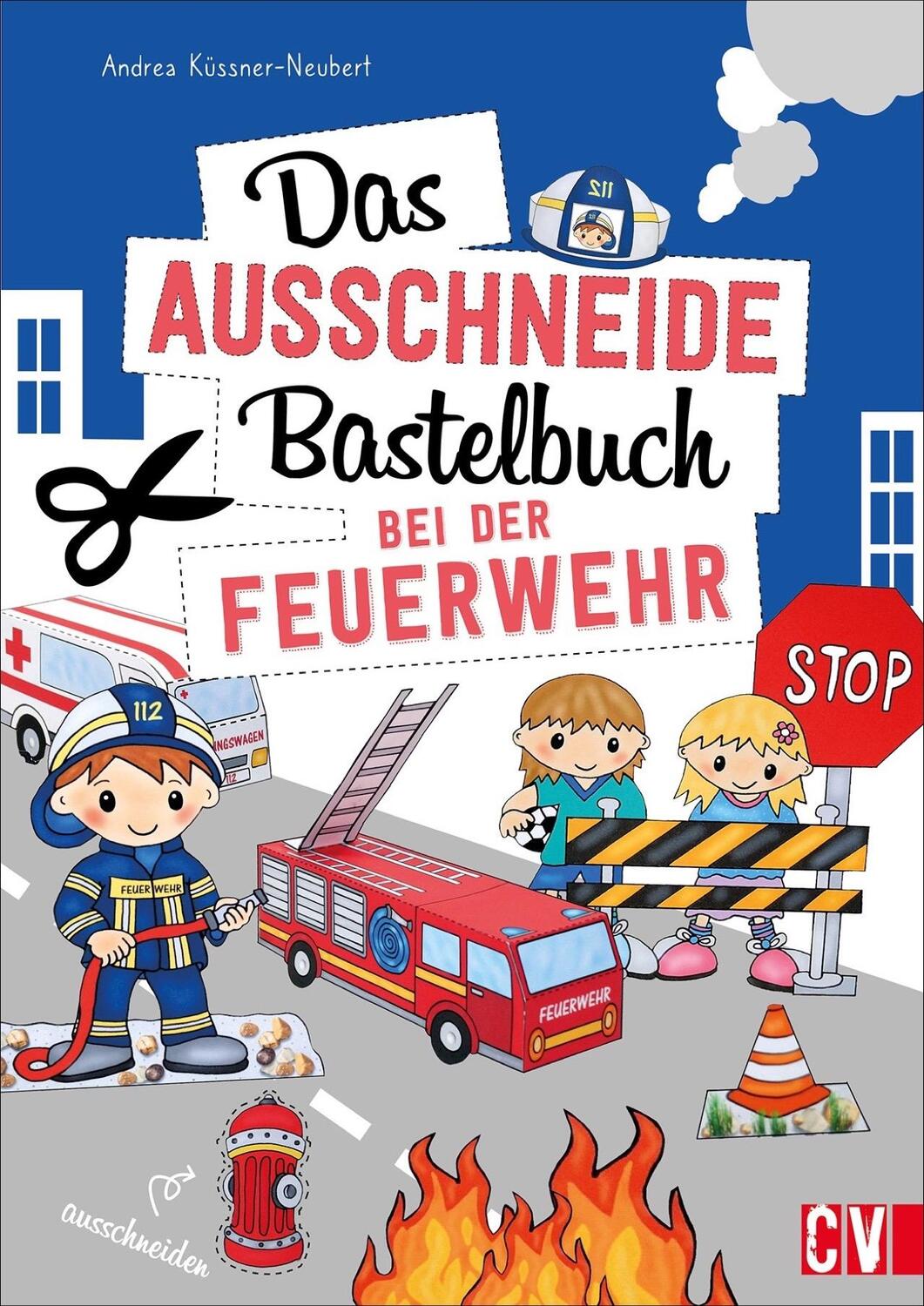 Cover: 9783838837871 | Das Ausschneide-Bastelbuch Bei der Feuerwehr | Andrea Küssner-Neubert