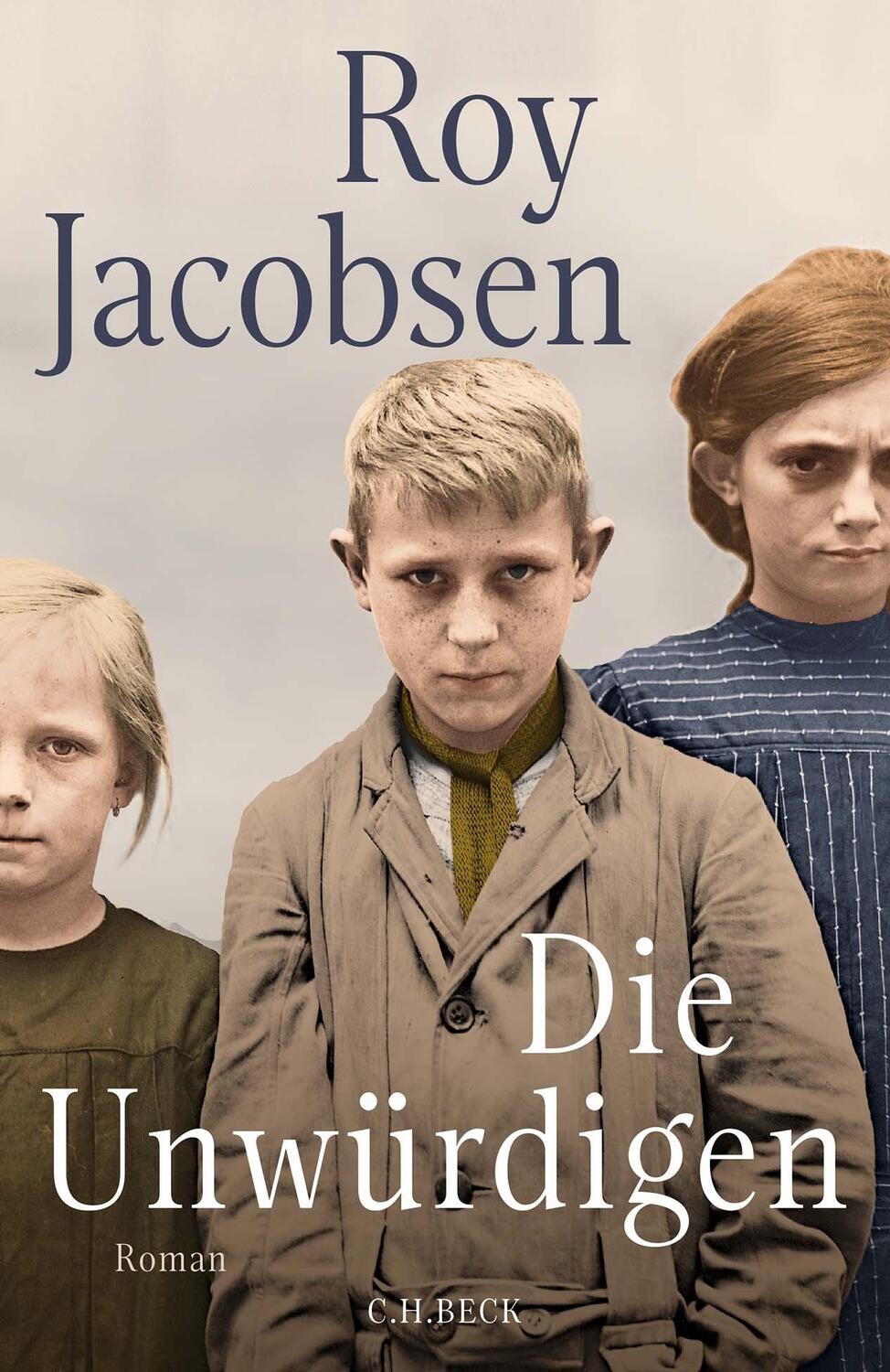 Cover: 9783406806919 | Die Unwürdigen | Roman | Roy Jacobsen | Buch | 331 S. | Deutsch | 2023