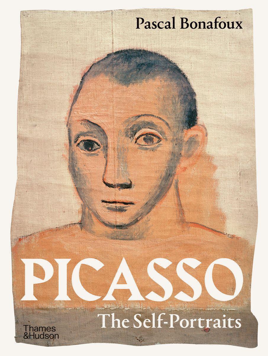 Cover: 9780500025833 | Picasso: The Self-Portraits | Pascal Bonafoux | Buch | Englisch | 2022