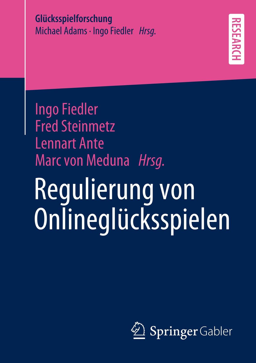 Cover: 9783658298456 | Regulierung von Onlineglücksspielen | Ingo Fiedler (u. a.) | Buch