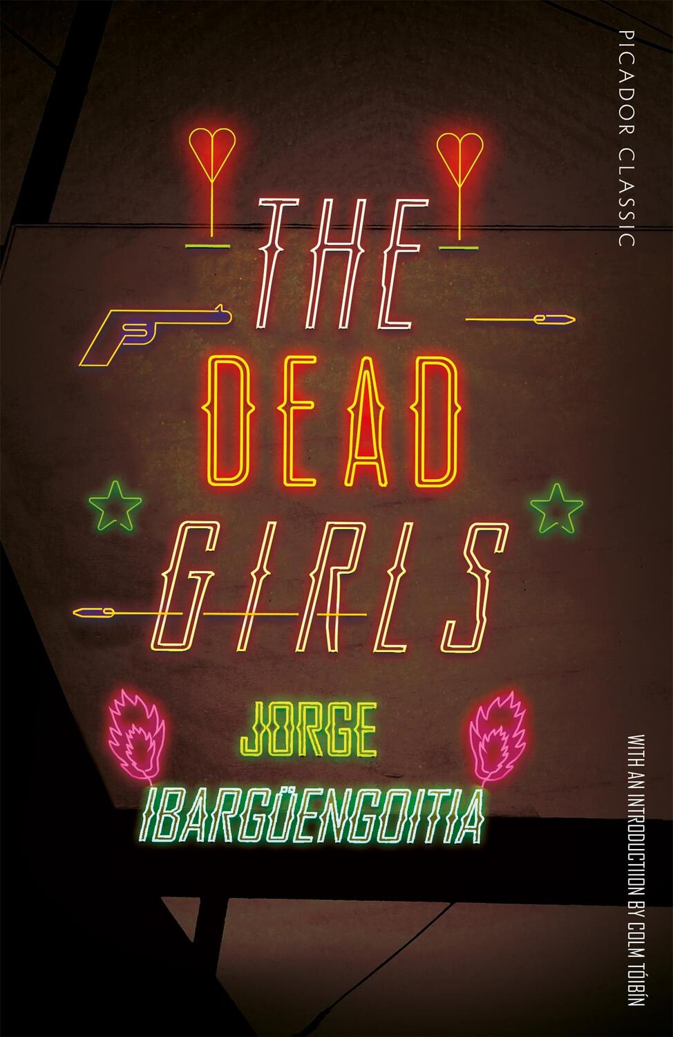 Cover: 9781509870172 | The Dead Girls | Jorge Ibarguengoitia | Taschenbuch | Englisch | 2018