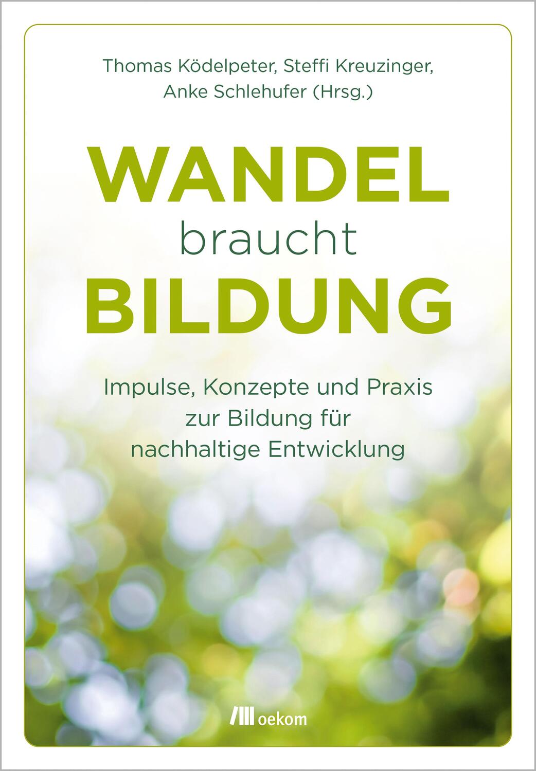 Cover: 9783962383220 | Wandel braucht Bildung | Anke Schlehufer (u. a.) | Taschenbuch | 2022