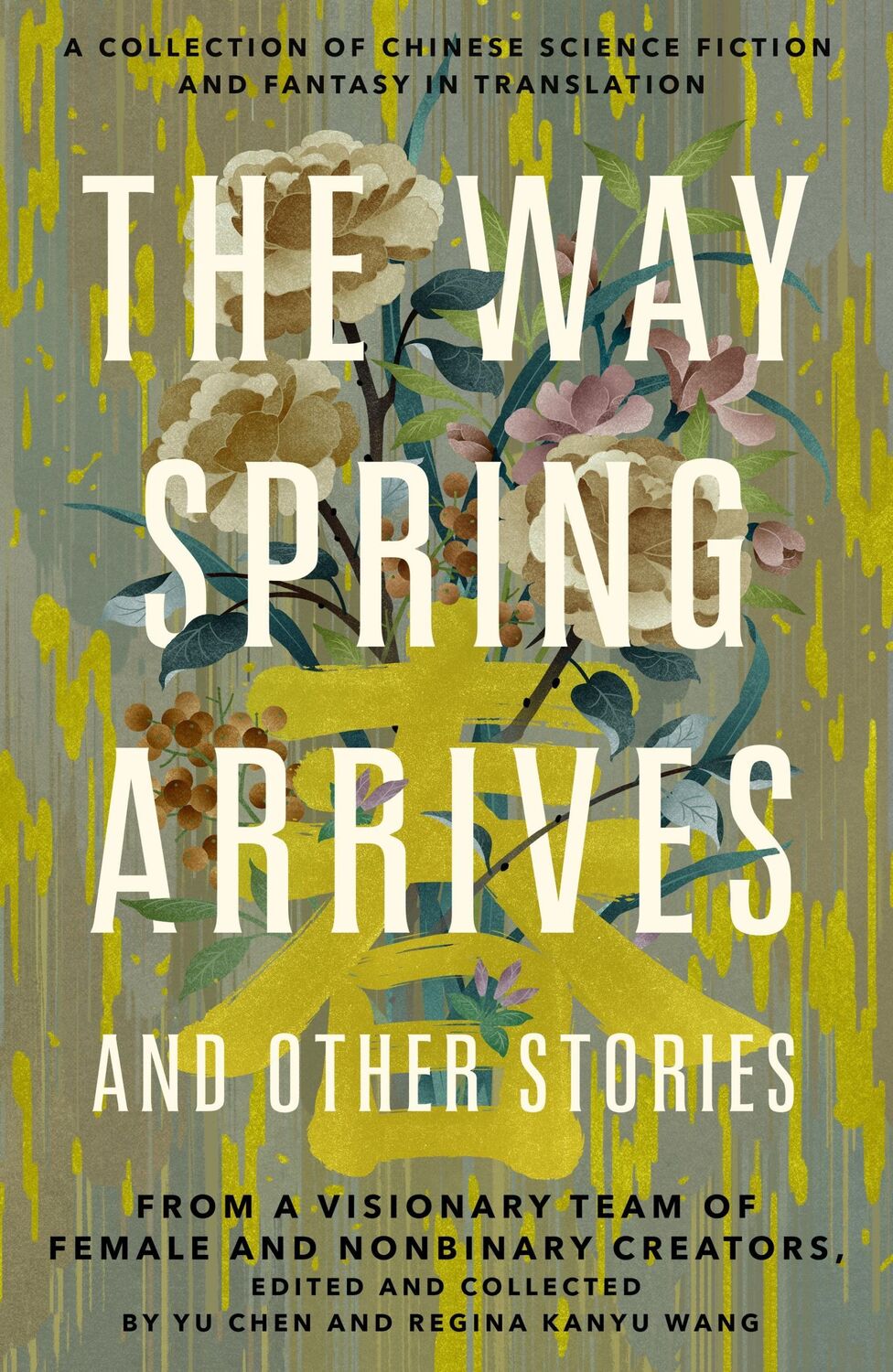 Cover: 9781250768919 | The Way Spring Arrives and Other Stories | Yu Chen (u. a.) | Buch