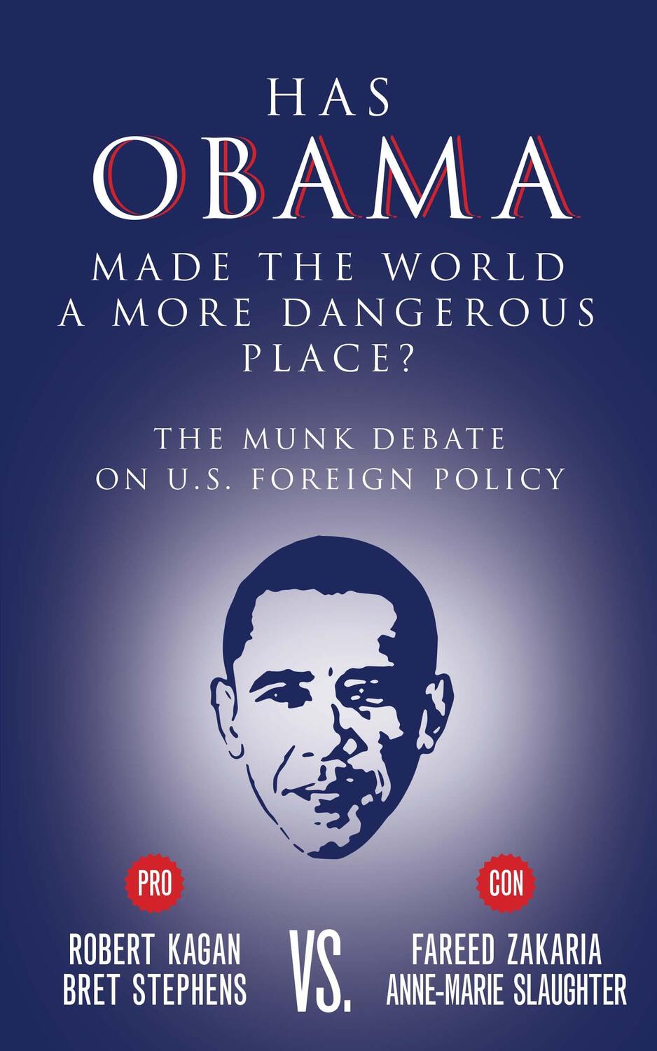 Cover: 9781770899964 | Has Obama Made the World a More Dangerous Place?: The Munk Debate...
