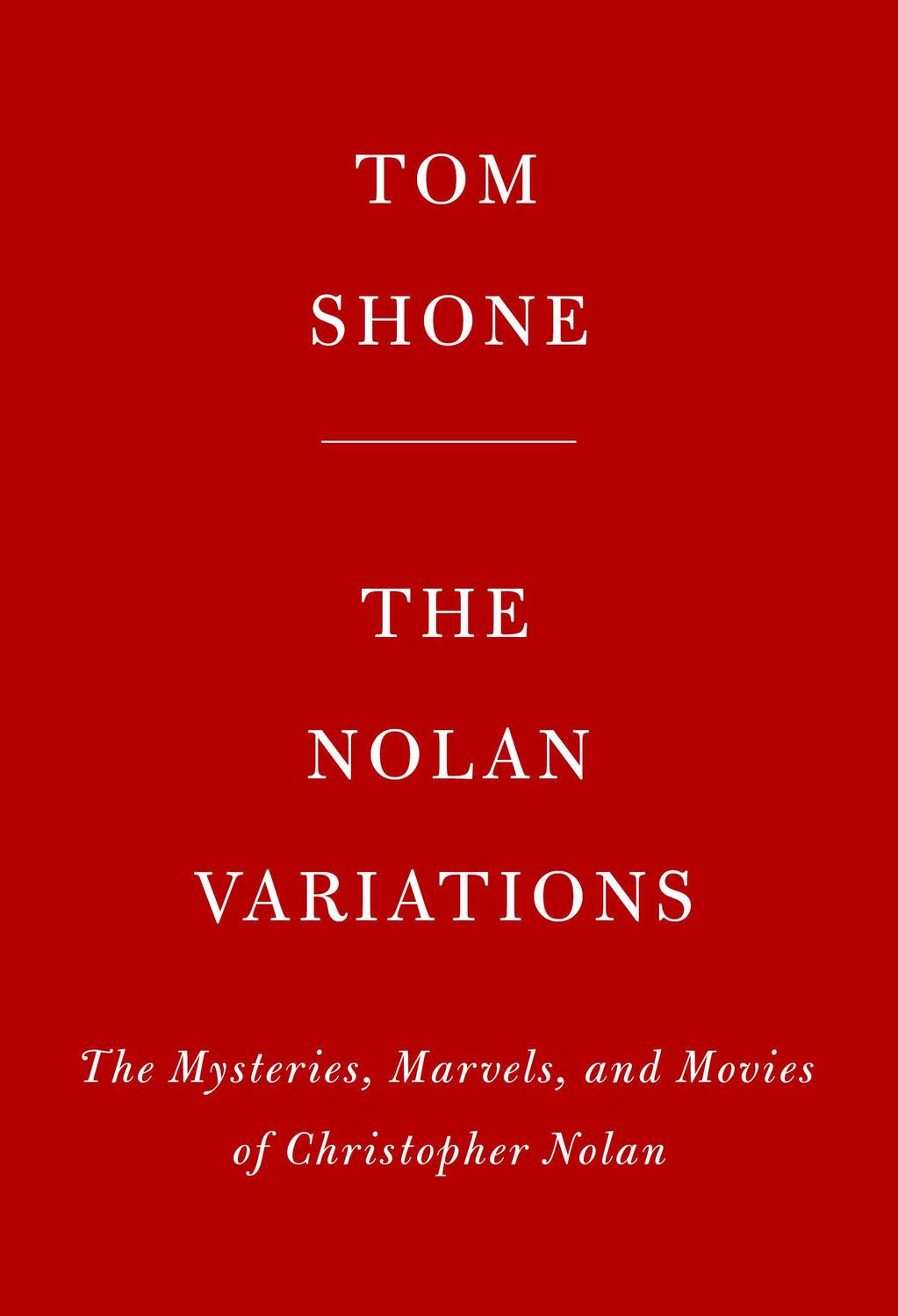 Cover: 9780525655329 | The Nolan Variations: The Movies, Mysteries, and Marvels of...