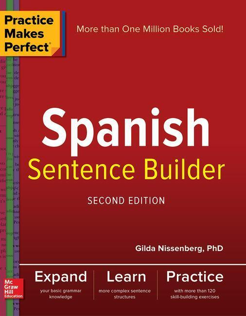 Cover: 9781260019254 | Practice Makes Perfect Spanish Sentence Builder, Second Edition | Buch