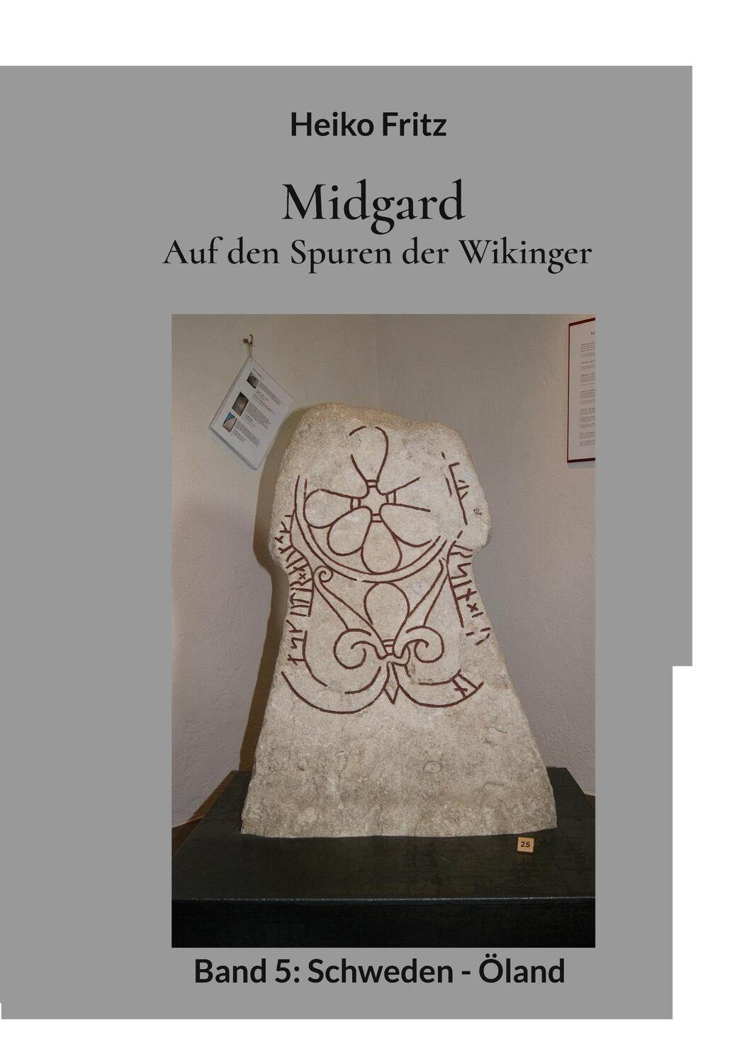 Cover: 9783752821505 | Midgard - Auf den Spuren der Wikinger | Band 5: Schweden - Öland