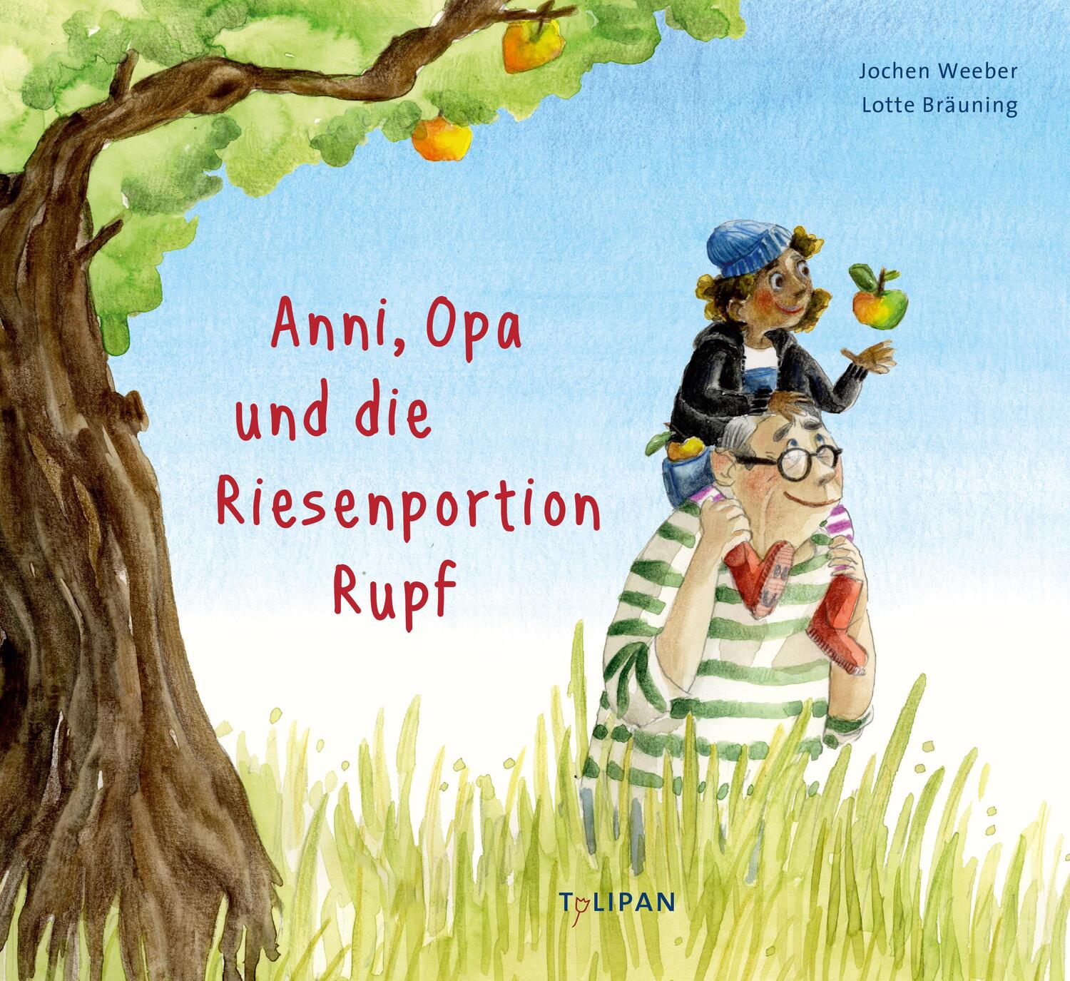 Cover: 9783864295805 | Anni, Opa und die Riesenportion Rupf | Jochen Weeber | Buch | 32 S.