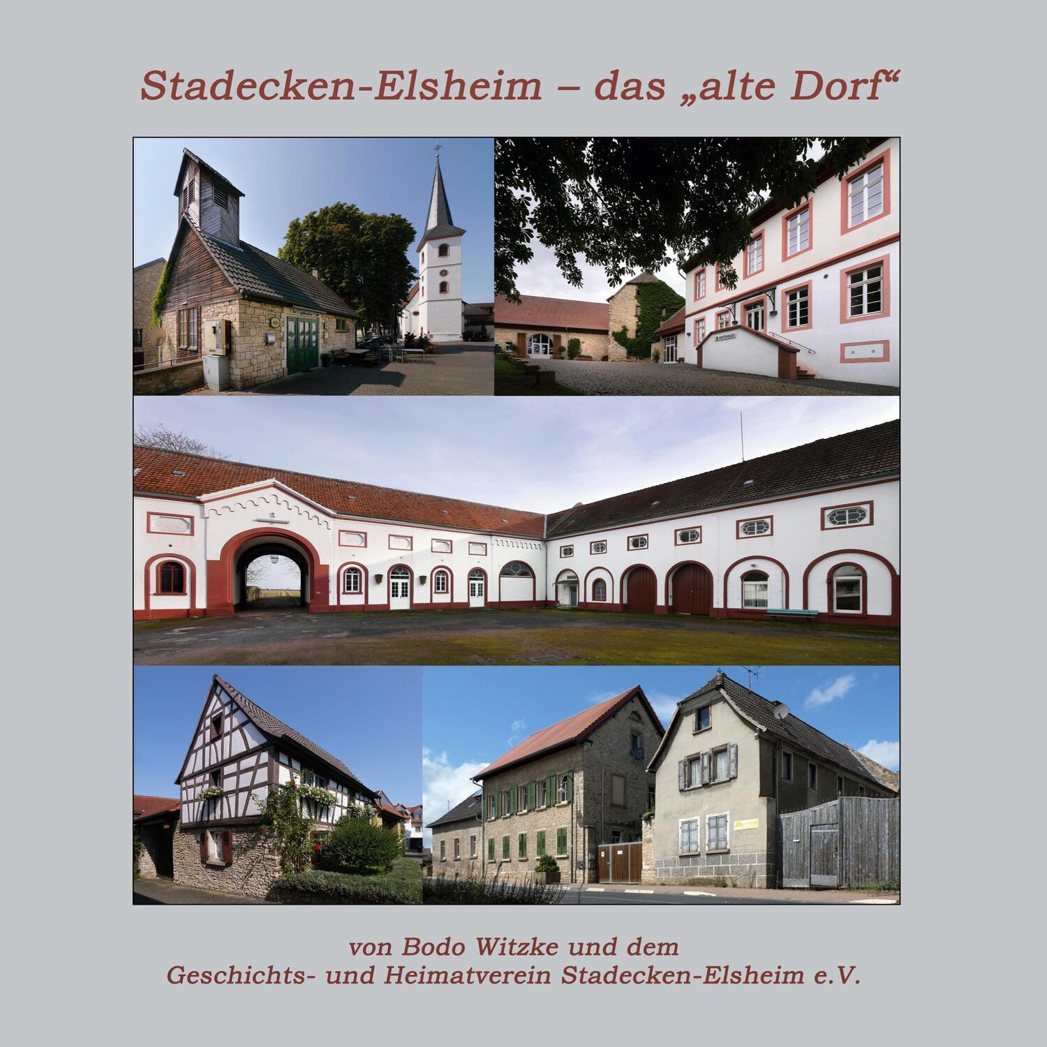 Cover: 9783759761309 | Stadecken-Elsheim - das "alte Dorf" | Bodo Witzke (u. a.) | Buch